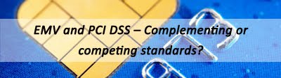 Card data standards - EMV and PCI DSS